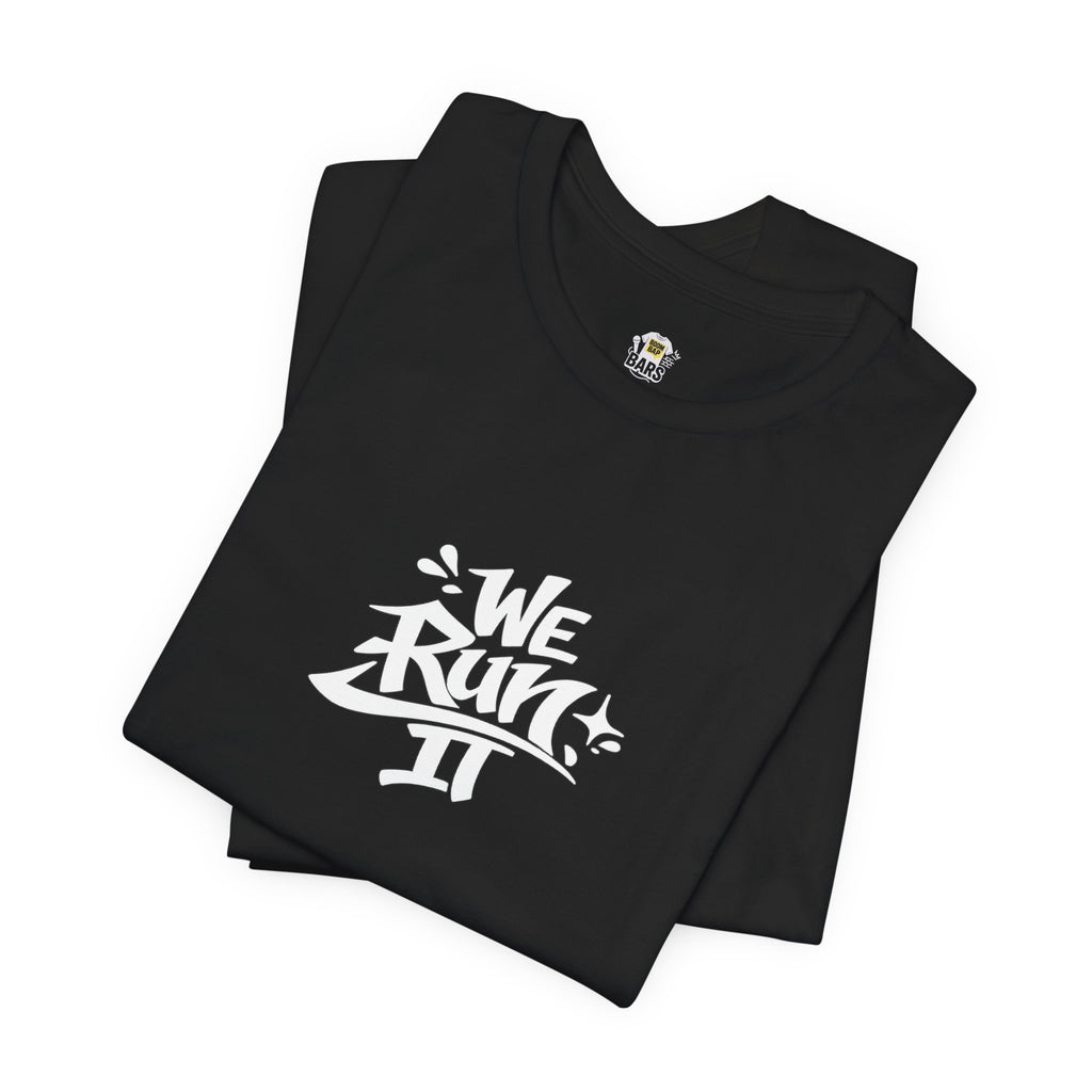 We Run It Graffiti Hip Hop T-Shirt