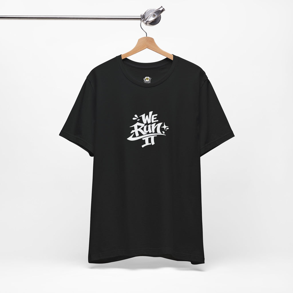 We Run It Graffiti Hip Hop T-Shirt