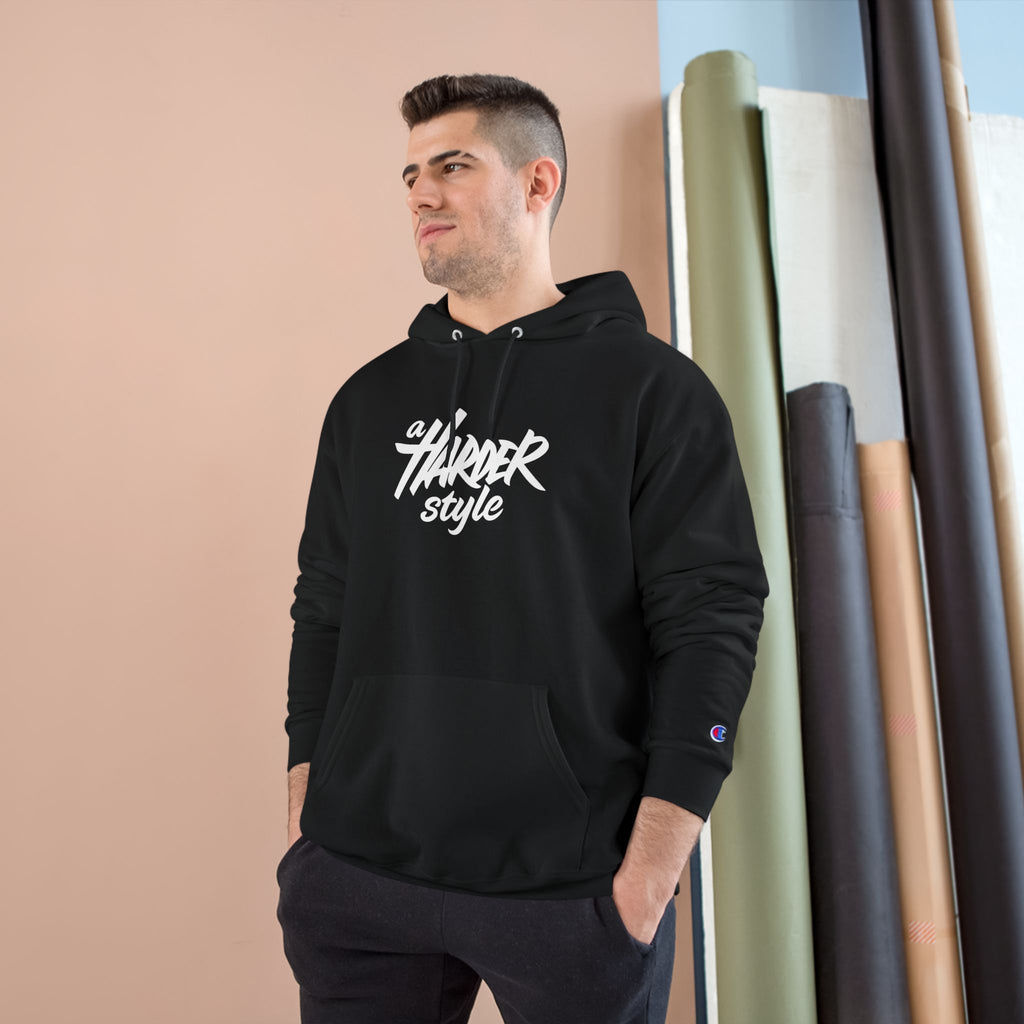 A Harder Style Champion Hoodie