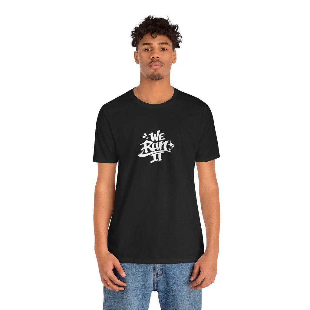 We Run It Graffiti Hip Hop T-Shirt