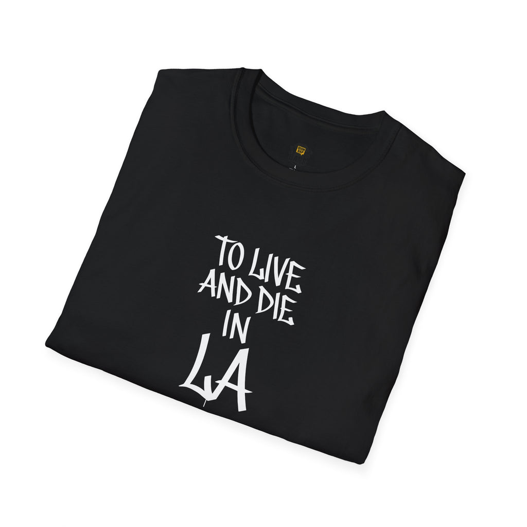 To Live and Die in LA Tee