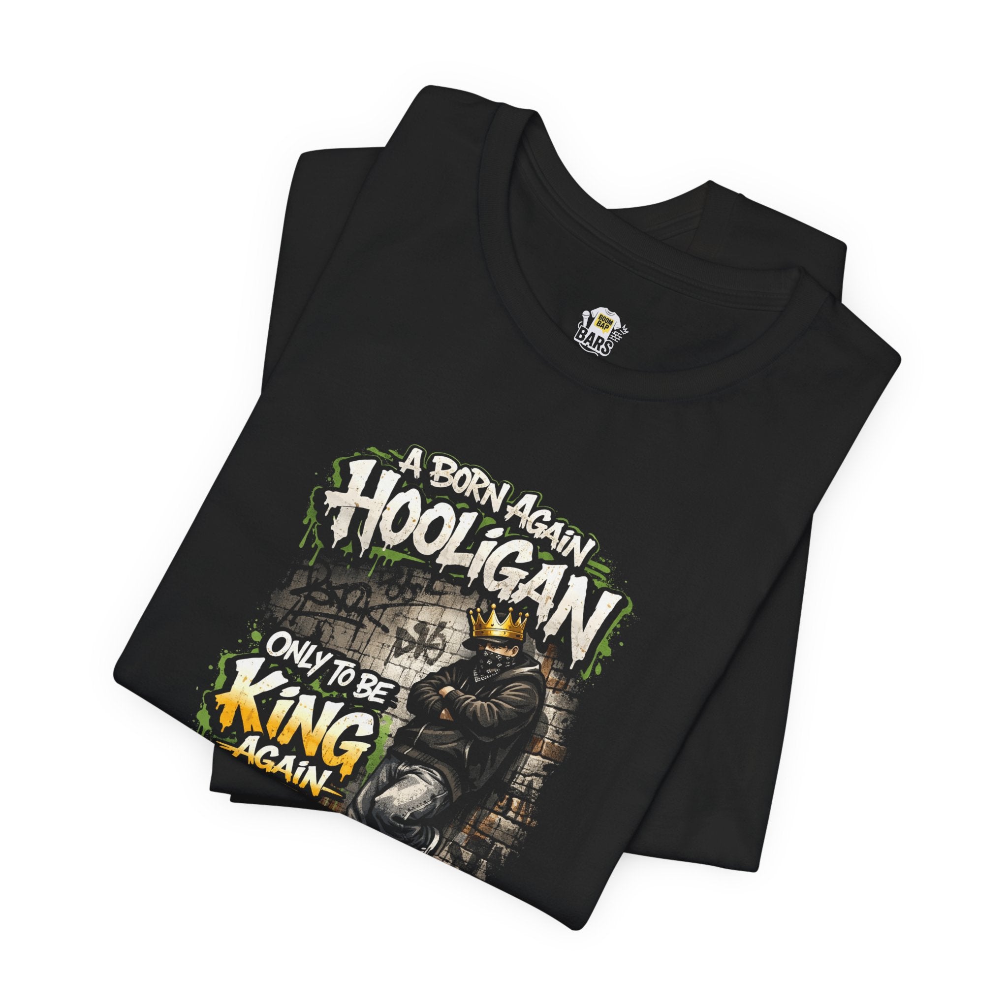 Born Again Hooligan Hip Hop Lyrics T-Shirt